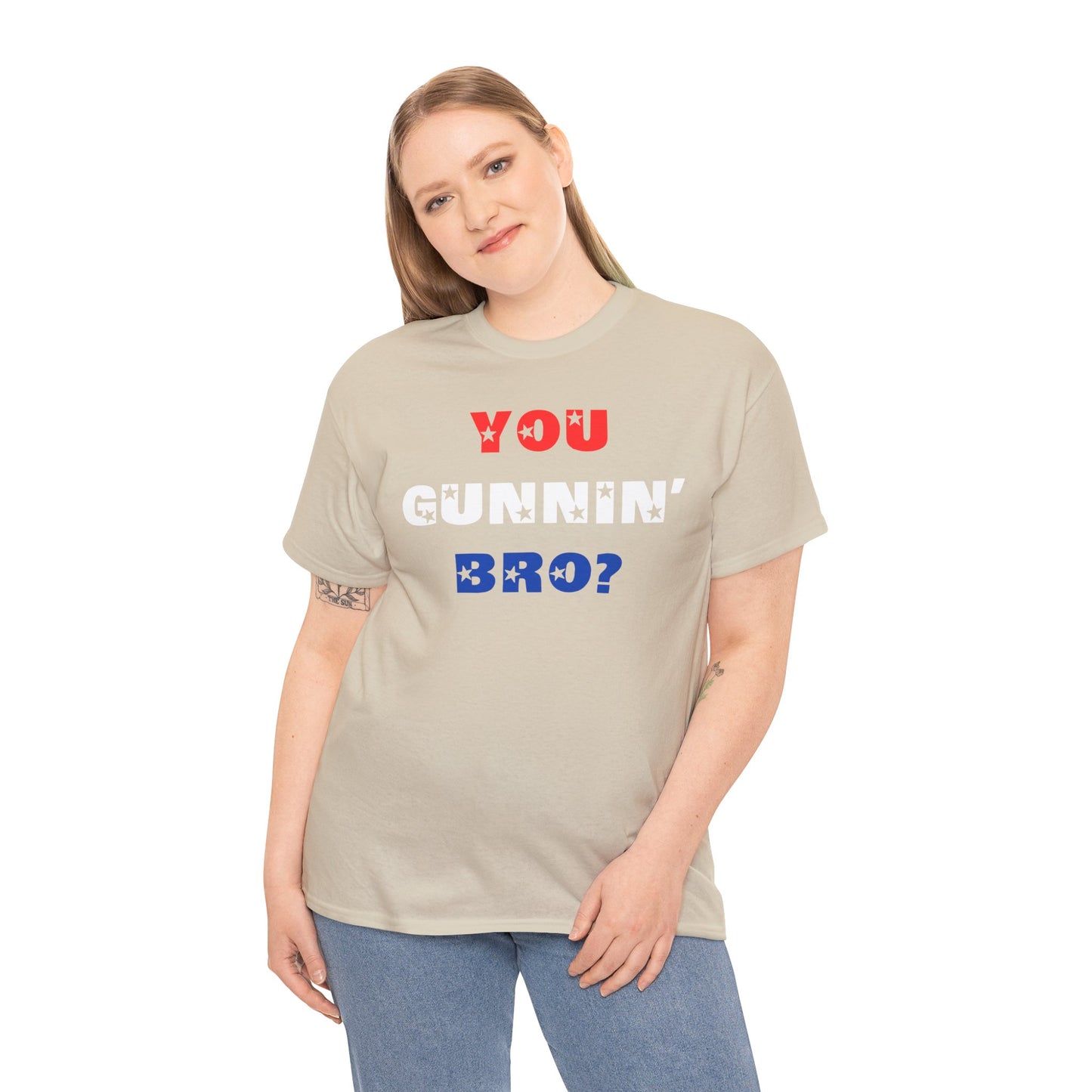 "You Gunnin' Bro?"